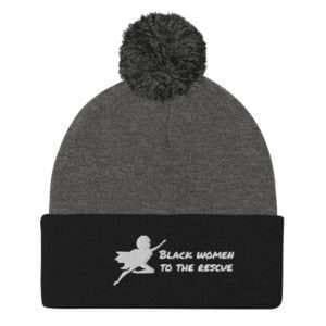 Black Women to the Rescue Pom-Pom Beanie
