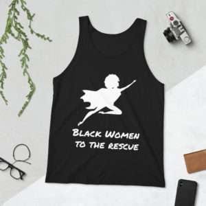 Black Women to the Rescue Unisex Tank Top