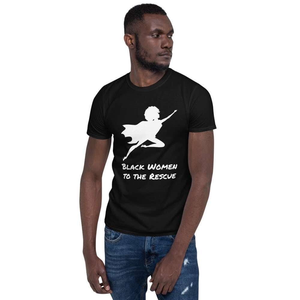 Black Women to the Rescue Short-Sleeve Unisex T-Shirt - Image 5