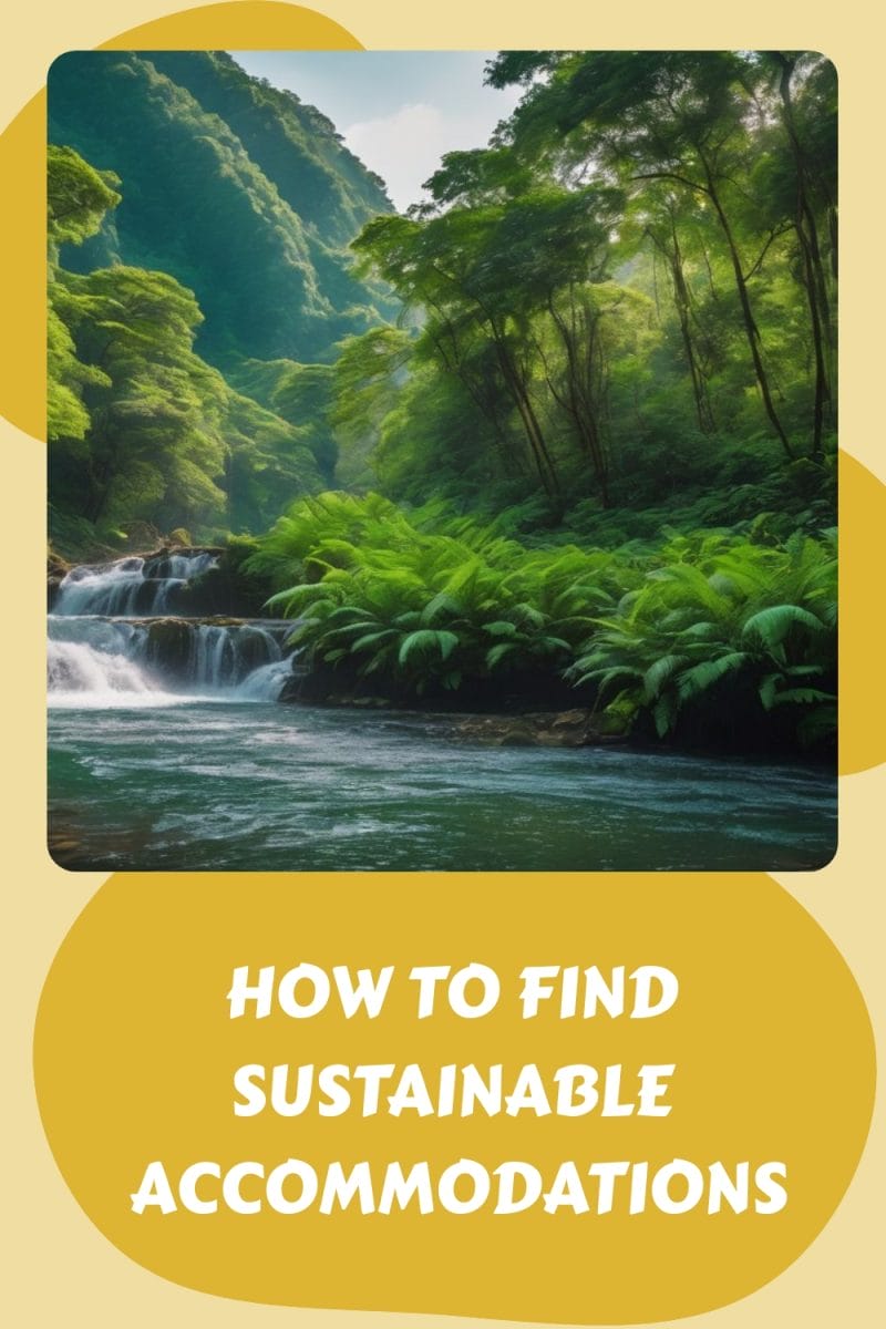 How to Find Sustainable Accommodations generated pin 2825