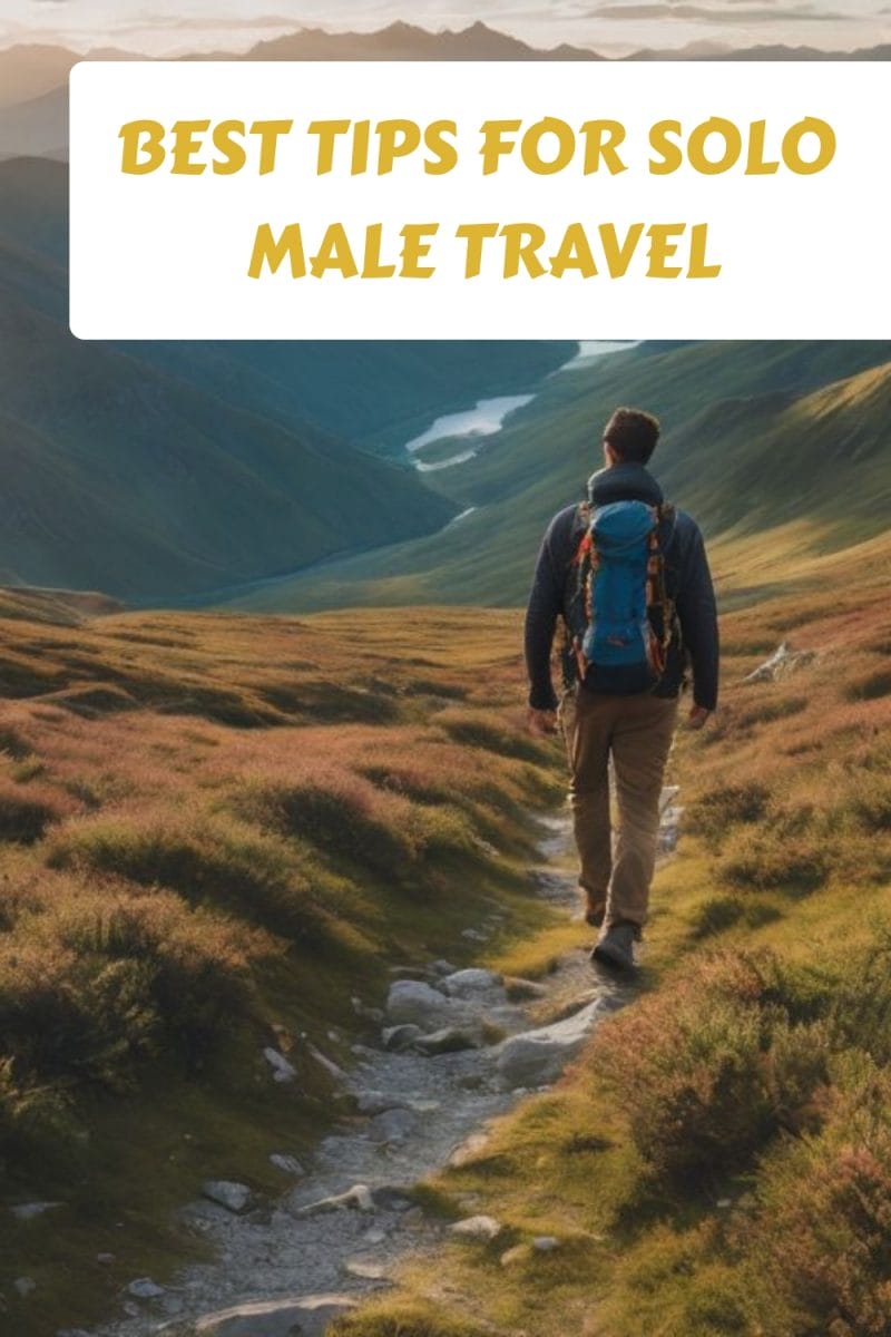Best Tips for Solo Male Travel generated pin 4261