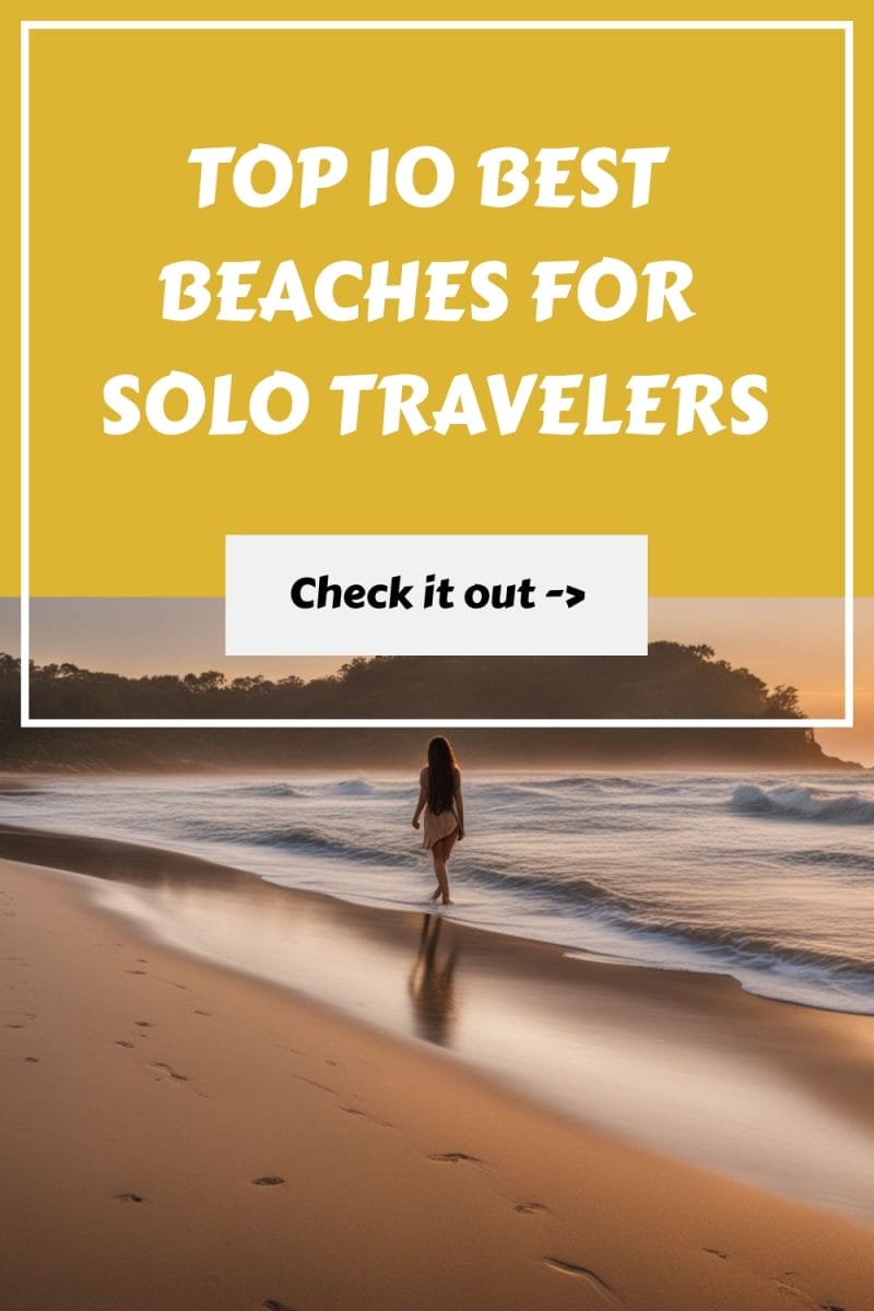 Top 10 Best Beaches for Solo Travelers generated pin 4299
